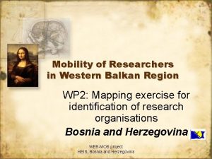 Mobility of Researchers in Western Balkan Region WP