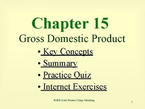 Chapter 15 Gross Domestic Product Key Concepts Summary