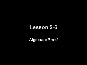 Lesson 2 6 Algebraic Proof 5 Minute Check