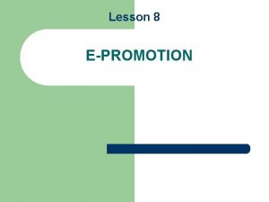 Lesson 8 EPROMOTION What is a Small Business