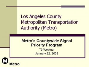 Los Angeles County Metropolitan Transportation Authority Metro Metros