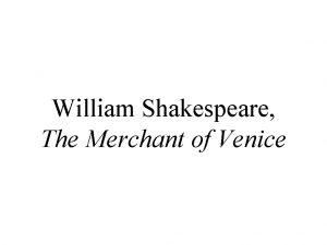 William Shakespeare The Merchant of Venice Comedy Love