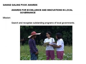 GAWAD GALING POOK AWARDS FOR EXCELLENCE AND INNOVATIONS