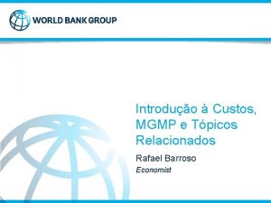 Introduo Custos MGMP e Tpicos Relacionados Rafael Barroso