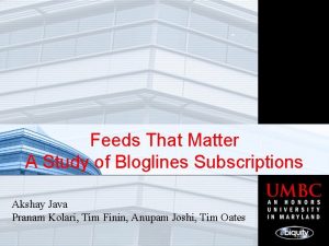 Feeds That Matter A Study of Bloglines Subscriptions