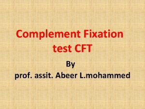 Complement Fixation test CFT By prof assit Abeer