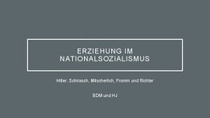 ERZIEHUNG IM NATIONALSOZIALISMUS Hitler Schirasch Mitscherlich Fromm und