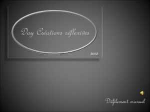Day Crations rflexives 2012 Dfilement manuel Le 31