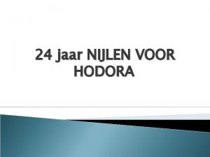 24 jaar NIJLEN VOOR HODORA 1989 5 juni