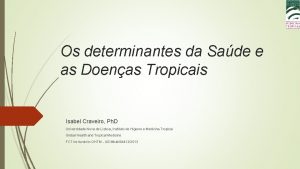 Os determinantes da Sade e as Doenas Tropicais