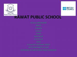 RAWAT PUBLIC SCHOOL ActivityGREENLAND BRAZIL CANADA CONGO CHINA