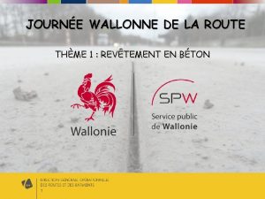 JOURNE WALLONNE DE LA ROUTE THME 1 REVTEMENT