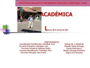 GESTIN INSTITUCIN EDUCATIVA MONSEOR FRANCISCO CRISTBAL TORO ACADMICA