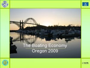 The Boating Economy Oregon 2009 Tough Times Boating