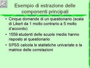 Esempio di estrazione delle componenti principali Cinque domande