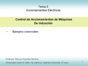 Tema 5 Accionamientos Elctricos Control de Accionamientos de