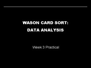 WASON CARD SORT DATA ANALYSIS Week 3 Practical