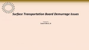 Surface Transportation Board Demurrage Issues Presented by Daniel