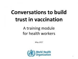 Conversations to build trust in vaccination A training