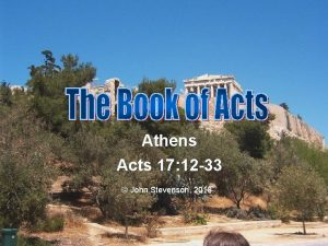 Athens Acts 17 12 33 John Stevenson 2018