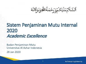 Sistem Penjaminan Mutu Internal 2020 Academic Excellence Badan