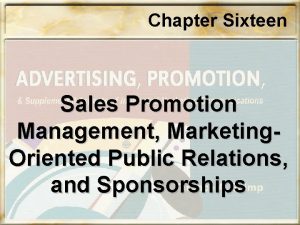 Chapter Sixteen Sales Promotion Management Marketing Oriented Public