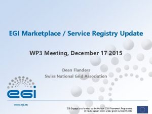 EGI Marketplace Service Registry Update WP 3 Meeting