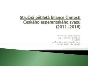 Strun ptilet bilance innosti eskho esperantskho svazu 2011