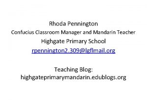 Rhoda Pennington Confucius Classroom Manager and Mandarin Teacher