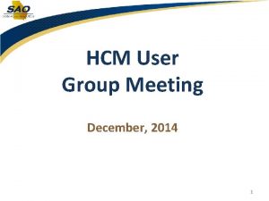 HCM User Group Meeting December 2014 1 Team