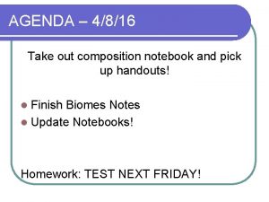 AGENDA 4816 Take out composition notebook and pick