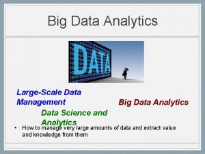 Big Data Analytics LargeScale Data Management Data Science