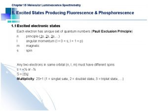 Chapter 15 Molecular Luminescence Spectrometry 1 Excited States