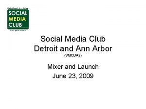 Social Media Club Detroit and Ann Arbor SMCDA