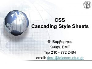 CSS Cascading Style Sheets 210 772 2484 email