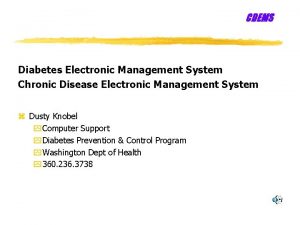 CDEMS Diabetes Electronic Management System Chronic Disease Electronic
