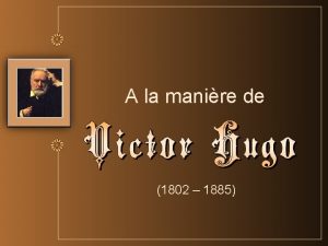 A la manire de 1802 1885 Victor Hugo