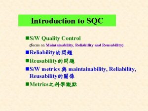 Introduction to SQC n SW Quality Control focus