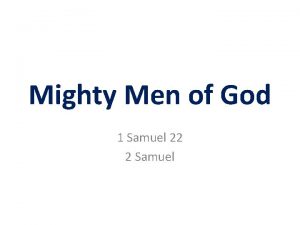 Mighty Men of God 1 Samuel 22 2