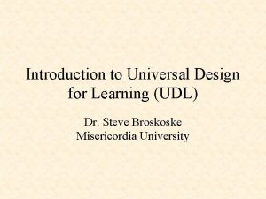 Introduction to Universal Design for Learning UDL Dr