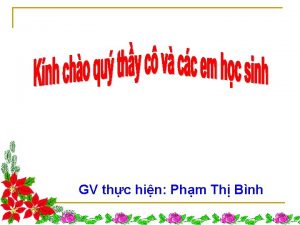 GV thc hin Phm Th Bnh TIT 134