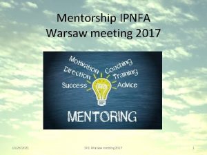 Mentorship IPNFA Warsaw meeting 2017 10282021 SIG Warsaw