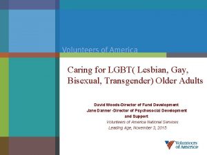 Caring for LGBT Lesbian Gay Bisexual Transgender Older