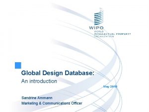 Global Design Database An introduction May 2019 Sandrine