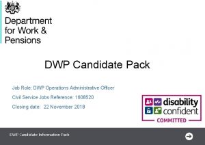 DWP Candidate Pack Job Role DWP Operations Administrative