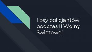 Losy policjantw podczas II Wojny wiatowej Ostaszkw TwerKalinin