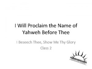 I Will Proclaim the Name of Yahweh Before