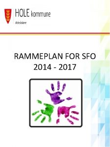 RAMMEPLAN FOR SFO 2014 2017 OVERORDNEDE ML Det