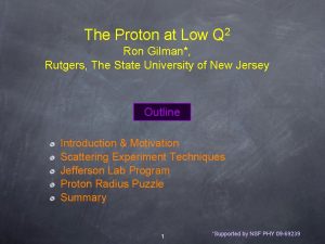 The Proton at Low 2 Q Ron Gilman