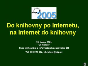 Do knihovny po Internetu na Internet do knihovny